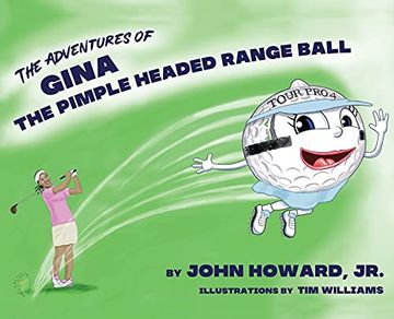 portada The Adventures of Gina the Pimple Headed Range Ball (en Inglés)
