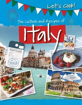 portada The Culture and Recipes of Italy (Let'S Cook! ) (en Inglés)