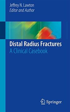 portada Distal Radius Fractures: A Clinical Casebook (en Inglés)