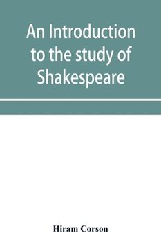 portada An introduction to the study of Shakespeare (en Inglés)