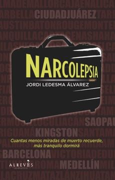 portada Narcolepsia,¿ Es lo Mismo Vivir que Morir Despierto? (Narrativa (Alreves)) (in Spanish)