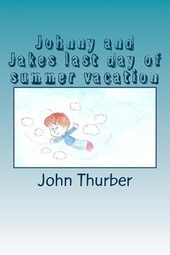 portada Johnny and Jakes last day of summer vacation (en Inglés)