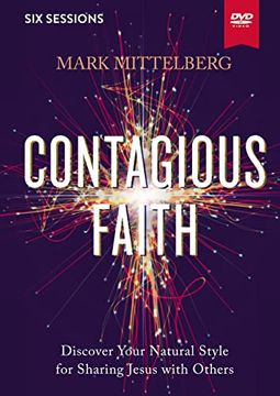 portada Contagious Faith Video Study: Discover Your Natural Style for Sharing Jesus With Others