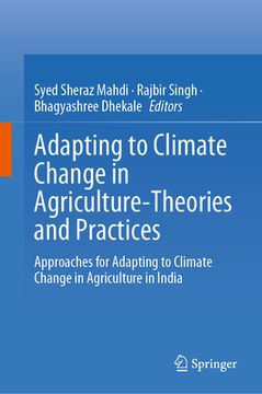 portada Adapting to Climate Change in Agriculture-Theories and Practices: Approaches for Adapting to Climate Change in Agriculture in India (en Inglés)
