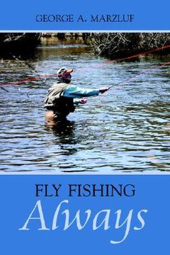 portada fly fishing always (en Inglés)