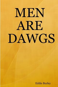portada Men Are Dawgs (en Inglés)