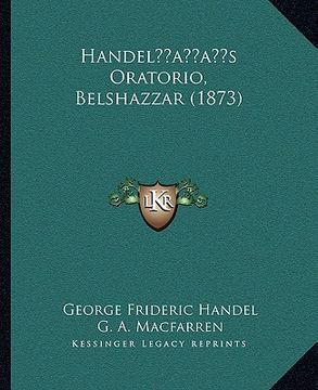 portada handelacentsa -a centss oratorio, belshazzar (1873) (en Inglés)