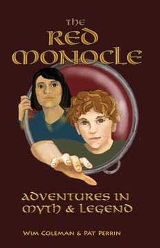 portada The Red Monocle: Adventures in Myth & Legend (in English)