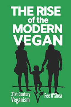 portada The Rise of the Modern Vegan: 21St Century Veganism (en Inglés)