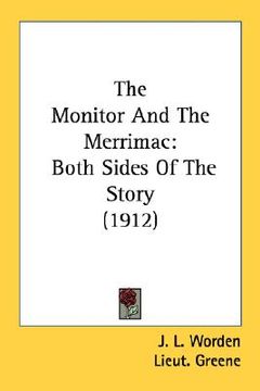 portada the monitor and the merrimac: both sides of the story (1912) (en Inglés)