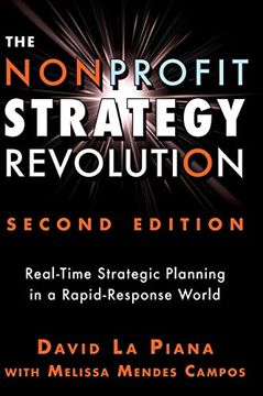 portada The Nonprofit Strategy Revolution: Real-Time Strategic Planning in a Rapid-Response World (Hardback or Cased Book) (in English)