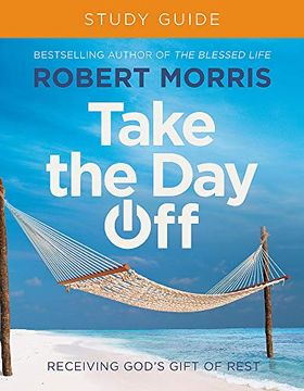 portada Take the day off Study Guide: Receiving God's Gift of Rest (en Inglés)