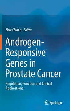 portada androgen-responsive genes in prostate cancer: regulation, function and clinical applications (en Inglés)