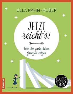 portada Jetzt Reicht s! Wie sie Gute, Klare Grenzen Setzen (Leichter Leben) (in German)