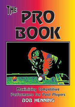 portada The Pro Book: Maximizing Competitive Performance for Pool Players (en Inglés)