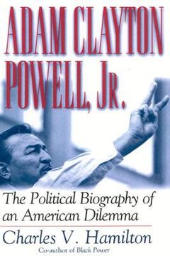 portada adam clayton powell, jr.: the political biography of an american dilemma (en Inglés)
