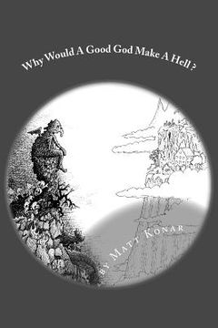 portada Why Would A Good God Make A Hell (in English)