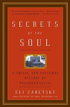 portada Secrets of the Soul: A Social and Cultural History of Psychoanalysis (en Inglés)