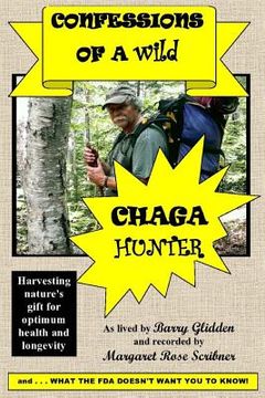 portada Confessions Of A Wild Chaga Hunter (en Inglés)
