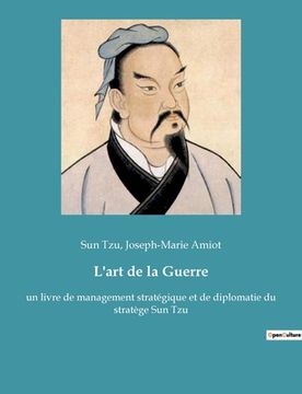 portada L'art de la Guerre: un livre de management stratégique et de diplomatie du stratège Sun Tzu 