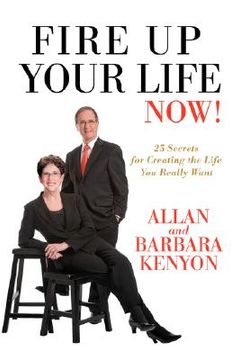 portada fire up your life now!:25 secrets for cr