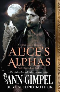 portada Alice's Alphas: Shifter Menage Romance