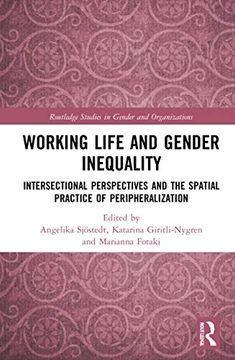 portada Working Life and Gender Inequality (Routledge Studies in Gender and Organizations) (in English)