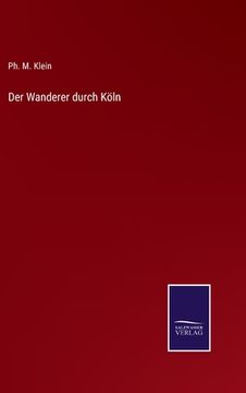 portada Der Wanderer durch Köln (en Alemán)