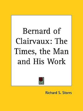 portada bernard of clairvaux: the times, the man and his work (in English)