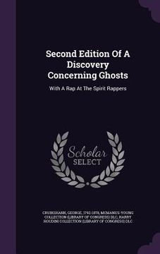 portada Second Edition Of A Discovery Concerning Ghosts: With A Rap At The Spirit Rappers