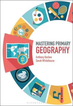 portada Mastering Primary Geography (Mastering Primary Teaching) (en Inglés)