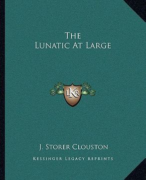 portada the lunatic at large (en Inglés)