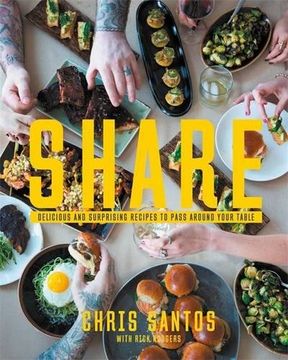 portada Share: Delicious and Surprising Recipes to Pass Around Your Table (en Inglés)
