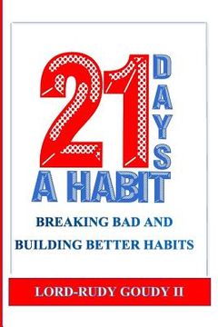 portada 21 Days A Habit: Creating better habits for a better you (en Inglés)