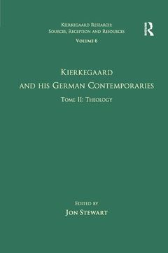 portada Volume 6, Tome II: Kierkegaard and His German Contemporaries - Theology (en Inglés)
