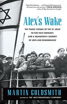 portada Alex's Wake: The Tragic Voyage of the st. Louis to Flee Nazi Germany-And a GrandsonS Journey of Love and Remembrance (en Inglés)