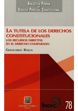 portada La Tutela de los Derechos Constitucionales (in Spanish)