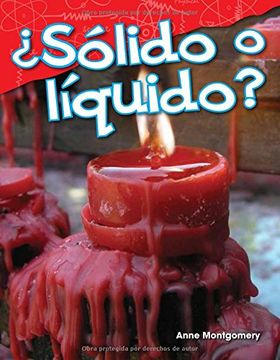portada Sólido o Líquido? (Solid or Liquid? ) (Science Readers: Content and Literacy) (in Spanish)