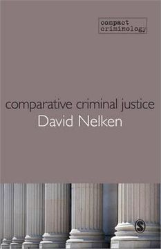 portada Comparative Criminal Justice: Making Sense of Difference (Compact Criminology) (in English)