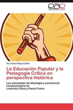 portada la educaci n popular y la pedagog a cr tica en perspectiva hist rica (in Spanish)