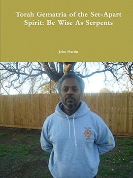 portada Torah Gematria of the Set-Apart Spirit: Be Wise As Serpents (en Hebreo)