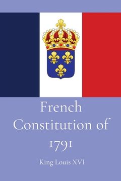 portada French Constitution of 1791 (en Inglés)