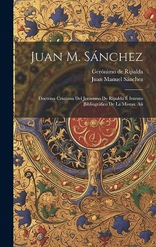 portada Juan m. Sánchez: Doctrina Cristiana del Jerónimo de Ripalda é Intento Bibliográfico de la Misma. Añ
