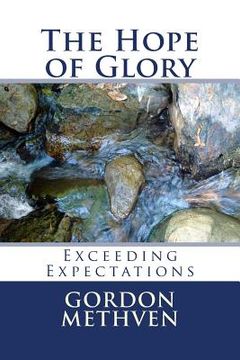 portada The Hope of Glory: Exceeding Expectations (en Inglés)
