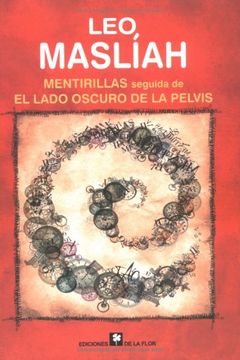 portada Mentirillas Seguida de el Lado Oscuro de la Pelvis (in Spanish)