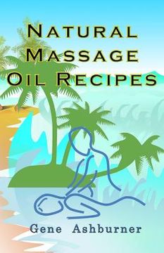 portada Natural Massage Oil Recipes (en Inglés)