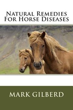 portada Natural Remedies For Horse Diseases (en Inglés)