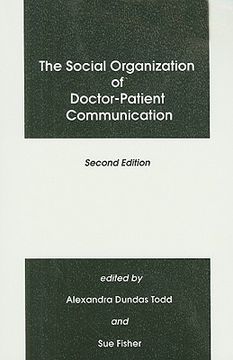 portada the social organization of doctor-patient communication (in English)