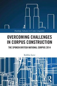portada Overcoming Challenges in Corpus Construction: The Spoken British National Corpus 2014 (en Inglés)