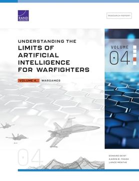 portada Understanding the Limits of Artificial Intelligence for Warfighters: Volume 4, Wargames (in English)
